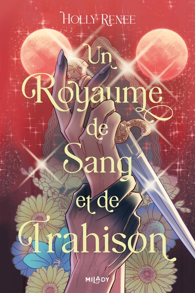 L´ETOILE ET L´OMBRE, T2 : UN ROYAUME DE SANG ET DE TRAHISON