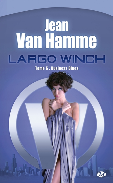 LARGO WINCH T6 BUSINESS BLUES