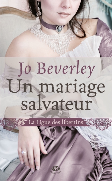 LIGUE DES LIBERTINS, T1 : UN MARIAGE SALVATEUR