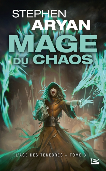 L´AGE DES TENEBRES, T3 : MAGE DU CHAOS