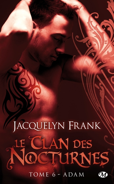 CLAN DES NOCTURNES, T6 : ADAM