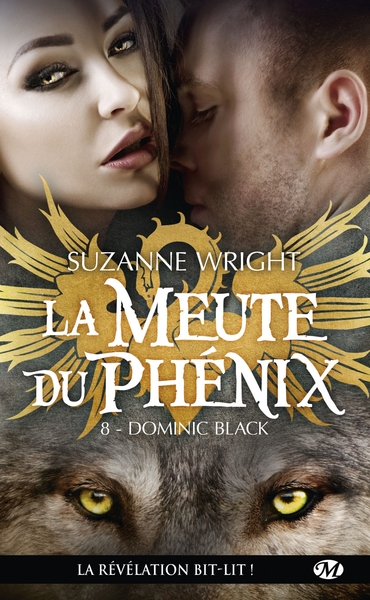 MEUTE DU PHENIX, T8 : DOMINIC BLACK