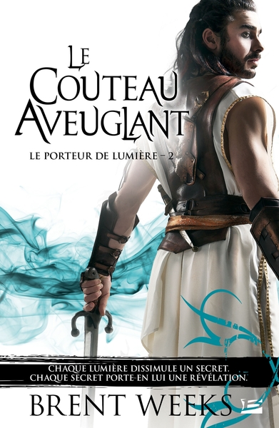 PORTEUR DE LUMIERE, T2 : LE COUTEAU AVEUGLANT