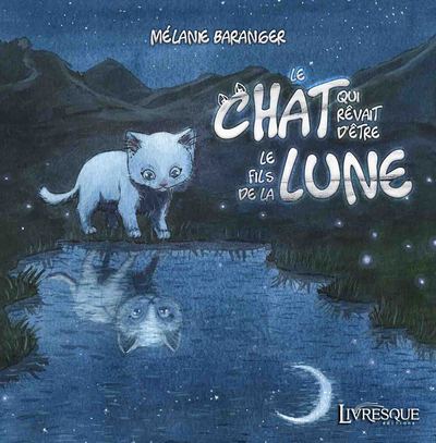 CHAT QUI REVAIT D´ETRE LE FILS DE LA LUNE - - COUVERTURE SOUPLE