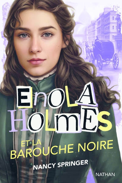 ENOLA HOLMES ET LA BAROUCHE NOIRE