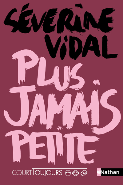 COURT TOUJOURS : PLUS JAMAIS PETITE