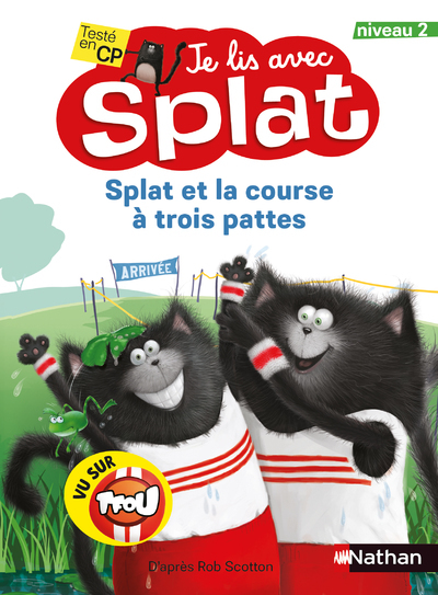 JE LIS AVEC SPLAT : SPLAT ET LA COURSE A TROIS PATTES - NIVEAU 2