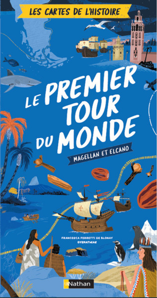 PREMIER TOUR DU MONDE - MAGELLAN ET ELCANO - CARTES DE L´HISTOIRE