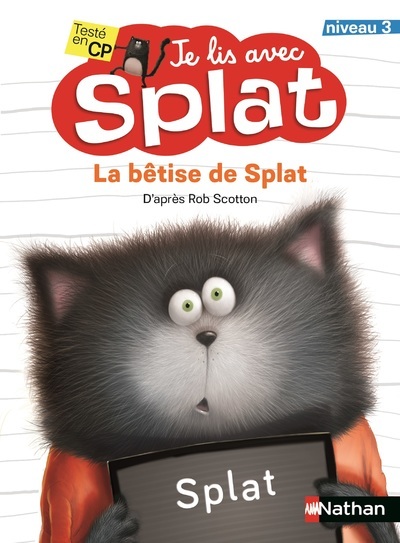 JE LIS AVEC SPLAT - LA BETISE DE SPLAT NIVEAU 3