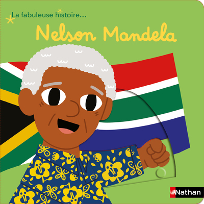 FABULEUSE HISTOIRE DE NELSON MANDELA