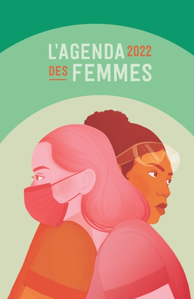 AGENDA DES FEMMES 2022 (L´) - SOIGNANTES  A BOUTTE : POUR UNE NOUVELLE POLI