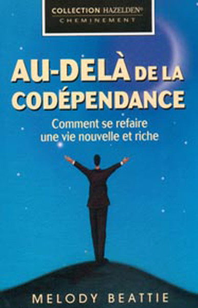 AU-DELA DE LA CODEPENDANCE