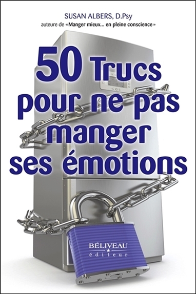 50 TRUCS POUR NE PAS MANGER SES EMOTIONS