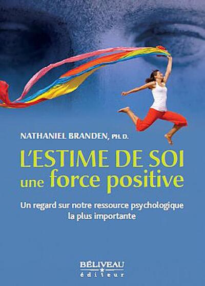 L´ESTIME DE SOI UNE FORCE POSITIVE