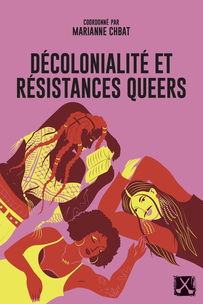 DECOLONIALITE ET RESISTANCES QUEERS