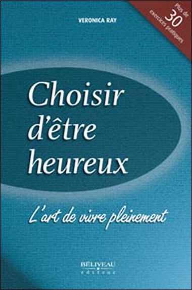 CHOISIR D´ETRE HEUREUX