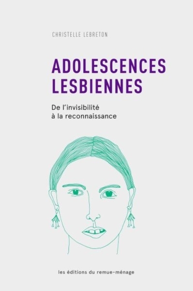 ADOLESCENCES LESBIENNES : DE L´INVISIBILITE A LA RECONNAISSANCE