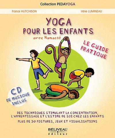 YOGA POUR LES ENFANTS - GUIDE PRATIQUE (CD INCLUS)
