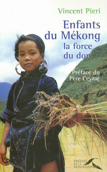 ENFANTS DU MEKONG  LA FORCE DU DON