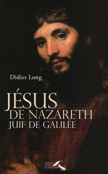JESUS DE NAZARETH  JUIF DE GALILEE