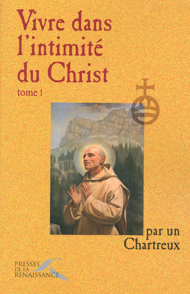 VIVRE DANS L´INTIMITE DU CHRIST T1