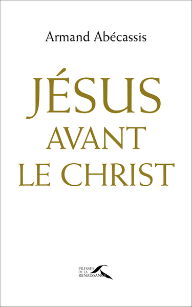 JESUS AVANT LE CHRIST