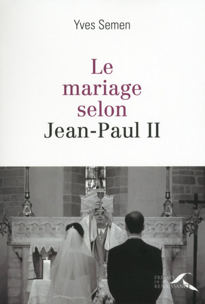 MARIAGE SELON JEAN-PAUL II