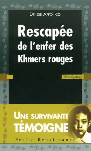 RESCAPEE DE L'ENFER DES KHMERS ROUGES