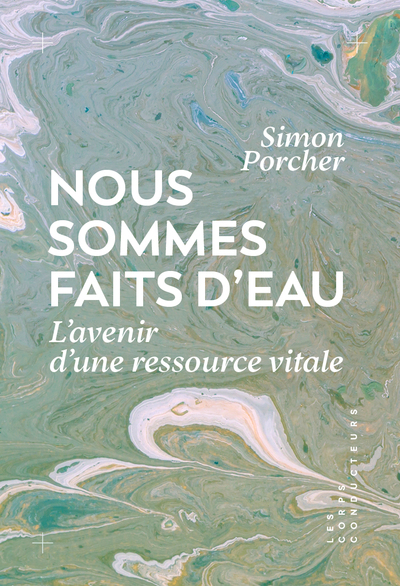NOUS SOMMES FAITS D´EAU