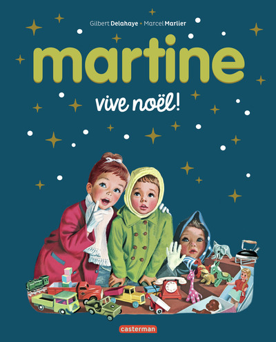MARTINE, LES EDITIONS SPECIALES - VIVE NOEL ! - NOUVELLE EDITION