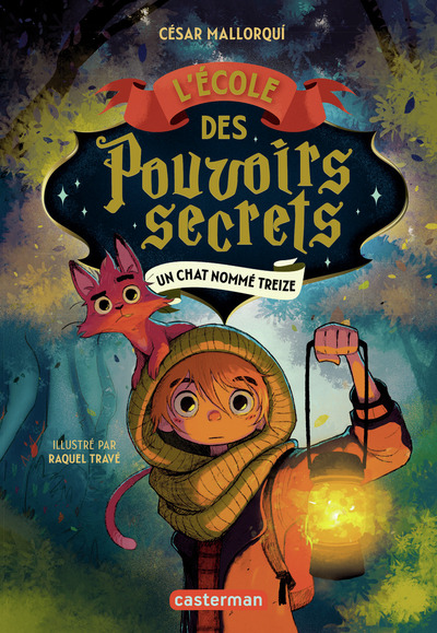 ECOLE DES POUVOIRS SECRETS - VOL01 - UN CHAT NOMME TREIZE