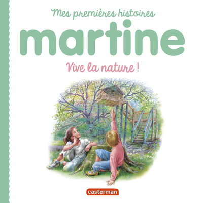 MARTINE, VIVE LA NATURE !