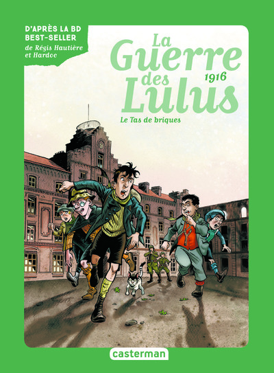 ROMAN LA GUERRE DES LULUS - VOL03 - 1916, LE TAS DE BRIQUES