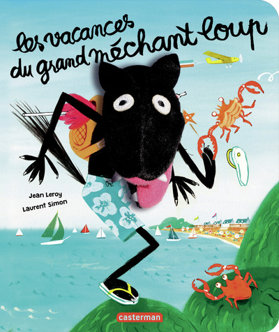VACANCES DU GRAND MECHANT LOUP