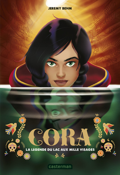 CORA - LA LEGENDE DU LAC AUX MILLE VISAGES