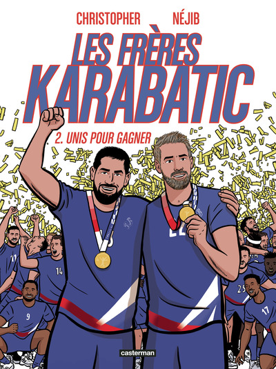 LES FRERES KARABATIC - VOL02 - UNIS POUR GAGNER