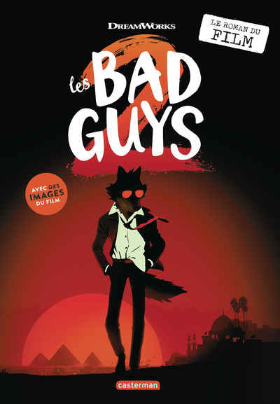 BAD GUYS - LE ROMAN DU FILM 2