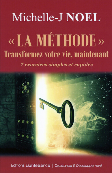 "LA METHODE" TRANSFORMEZ VOTRE VIE, MAINTENANT - 7 EXERCICES SIMPLES ET RAP