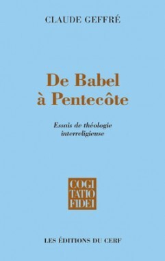 DE BABEL A PENTECOTE. ESSAIS DE THEOLOGIE INTERRELIGIEUSE