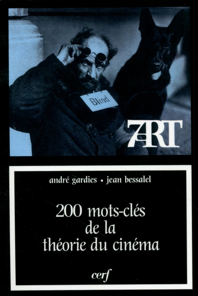 200 MOTS CLE DE LA THEORIE DU CINEMA NED 7ART96