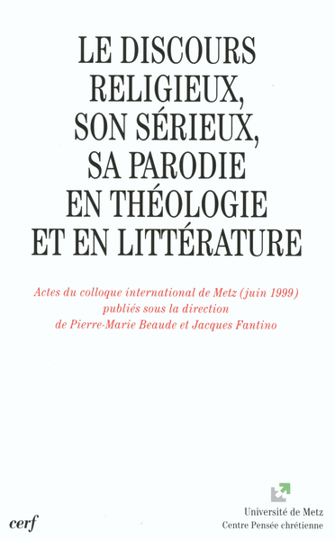 DISCOURS RELIGIEUX SON SERIEUX SA PARODIE COLLOQUE METZ