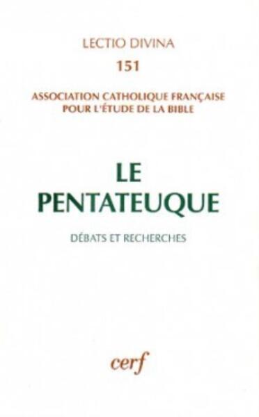 PENTATEUQUE  DEBATS ET RECHERCHES XIVE CONGRES DE L ACFEB  ANGERS  1991