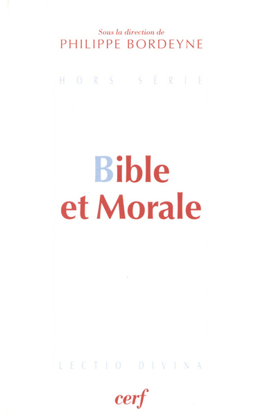 BIBLE ET MORALE LD HORS SERIE