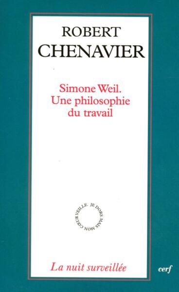 SIMONE WEIL UNE PHILOSOPHIE DU TRAVAIL