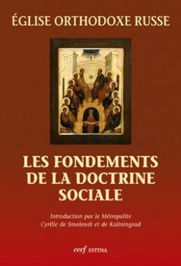 FONDEMENTS DE LA DOCTRINE SOCIALE.  EGLISE ORTHODOXE RUSSE