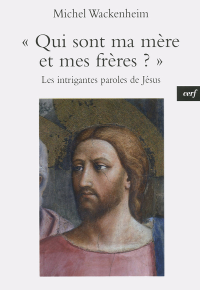 QUI SONT MA MERE ET MES FRERES ?