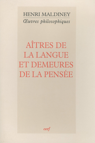 AITRES DE LA LANGUE ET DEMEURES DE LA PENSEE