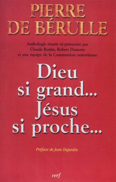 DIEU SI GRAND JESUS SI PROCHE
