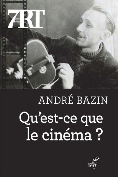 QU'EST-CE QUE LE CINEMA?