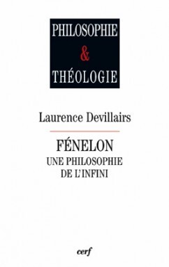 FENELON UNE PHILOSOPHIE DE L INFINI